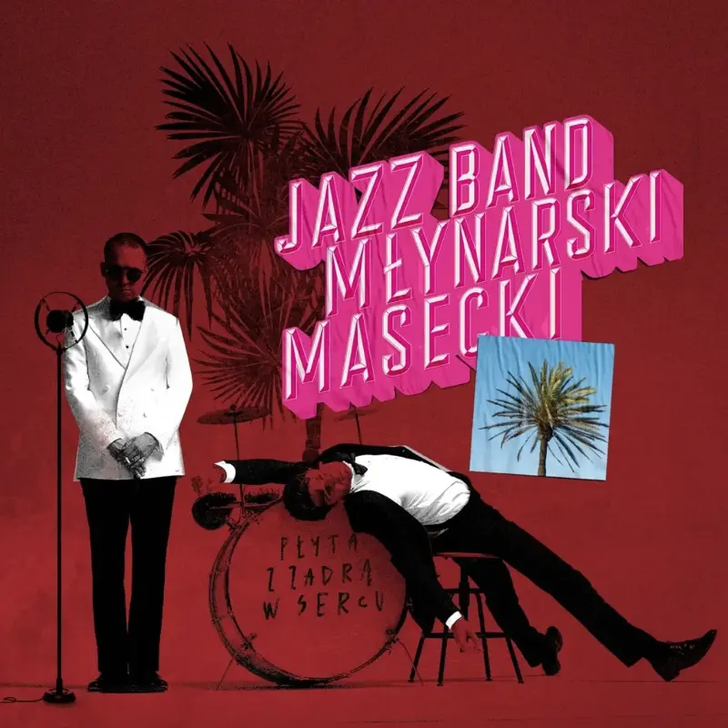 Płyta z zadrą w sercu / Jazz Band Młynarski-Masecki